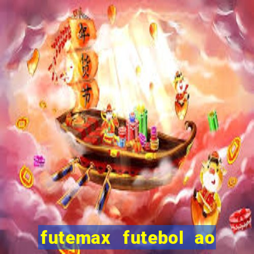 futemax futebol ao vivo hd